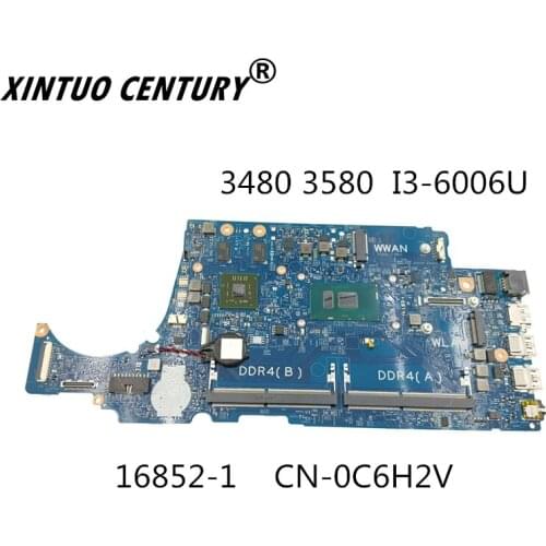 16852-1 CN-0C6H2V 0C6H2V C6H2V For Dell Latitude 3480 3580 laptop motherboard with i3-6006U 100% tested work