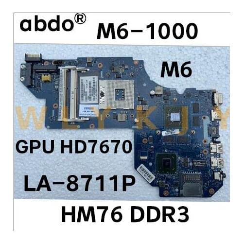 For HP Pavilion M6 M6-1000 laptop motherboard LA-8711P 698399-501 698399-001 HM76 DDR3 GPU HD7670M 100% test work