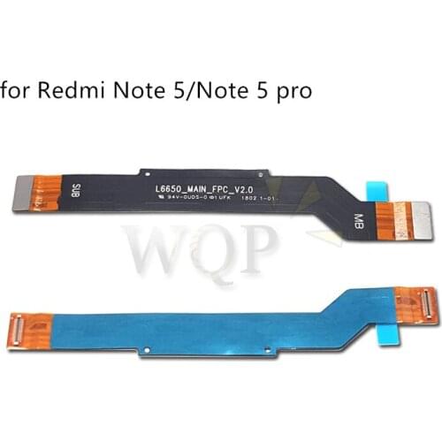 For Xiaomi Redmi Note 5 Pro Mainboard Flex Cable Logic Main Board Motherboard Connect LCD Flex Cable Ribbon Repair Spare Parts