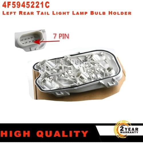 1pc Left Rear Tail Light Lamp Bulb Holder Fit for AUDI A6 C6 SALOON 2004-2008 4F5945221C