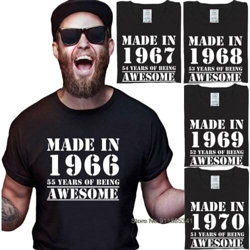 Made in 1966-1970 Birthday Male T Shirt Older Present Graphic Oversized 100% Cotton Fashion Grandad Fathers Day Unique T Shirts