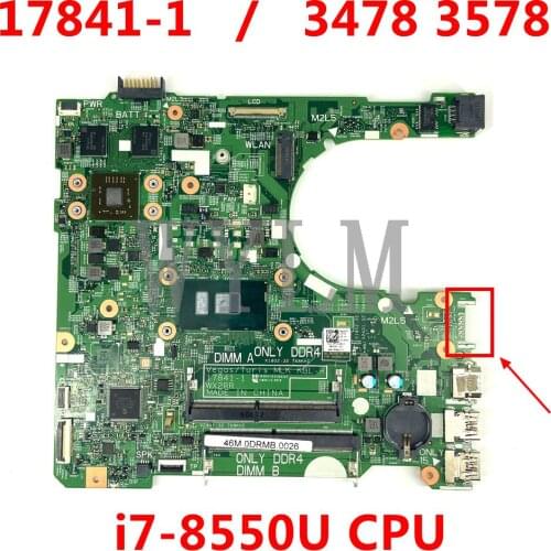 For DELL 3478 3578 Laptop motherboard CN-0F2P7W F2P7W 0F2P7W 17841-1 With SR342 i7-8550U CPU 100% working well