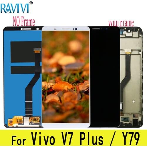5.99" Y79 LCD For VIVO V7 Plus LCD Display Touch Screen Digitizer Assembly Replacement For VIVO V7Plus