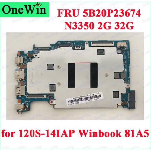 N3350 2G 32G for 120S-14IAP Winbook 81A5 Lenovo Ideapad Laptop Integrated Motherboard 100%Original Tested Working FRU 5B20P23674