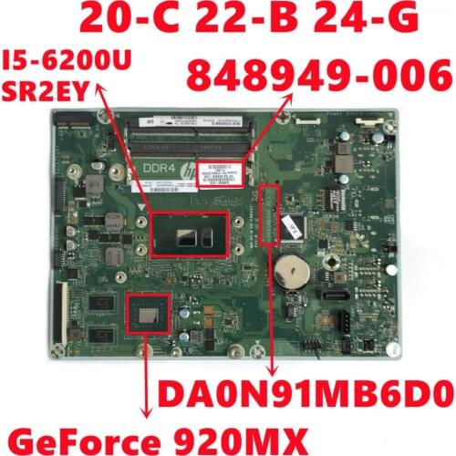 848949-006 848949-506 848949-606 For HP 20-C 22-B 24-G 24-G227C AIO Motherboard DA0N91MB6D0 W/ I5-6200U N16V-GMR1-S-A2 Tested OK
