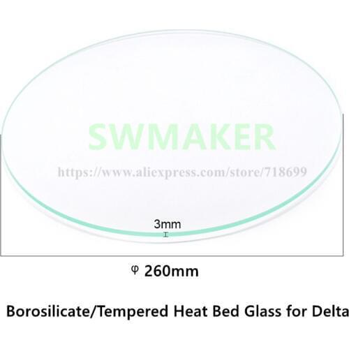 SWMAKER 260mm round borosilicate/high tempered glass plate, 3mm Thickness For DIY Delta Kossel 3D Printer