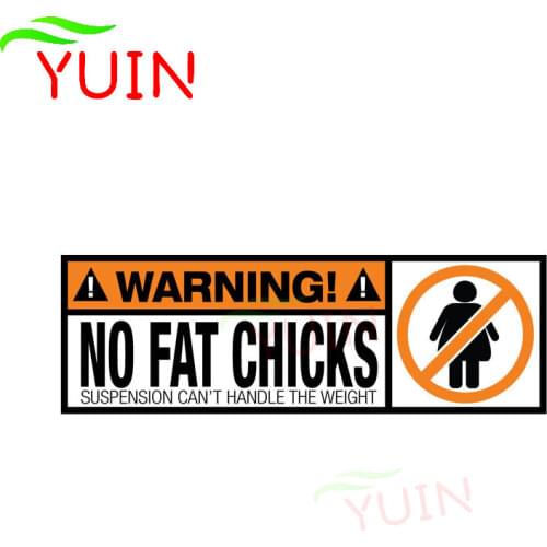 WARNING PVC Funny Decal No Fat Chicks Car Sticker Personalized Decoration Cars Accessories Waterproof Sunscreen Decals 19*6cm
