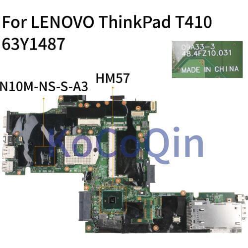 KoCoQin laptop Motherboard For LENOVO ThinkPad T410 09A33-3 04W0507 60Y5716 63Y1487 75Y4068 HM57 N10M-NS-S-A3 Mainboard