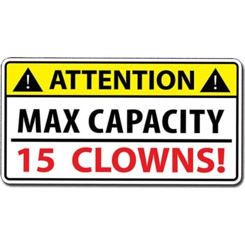 13cm X 6.8cm 1 Pcs Funny Attention Max Capacity Clown Car Sticker Truck Bumper Window Decal Joke Car Styling