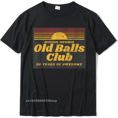 Mens Funny 50th Birthday Old Balls Club 50 Years Of Awesome T-Shirt Europe Tees For Boys Cotton Tshirts Normal Faddish
