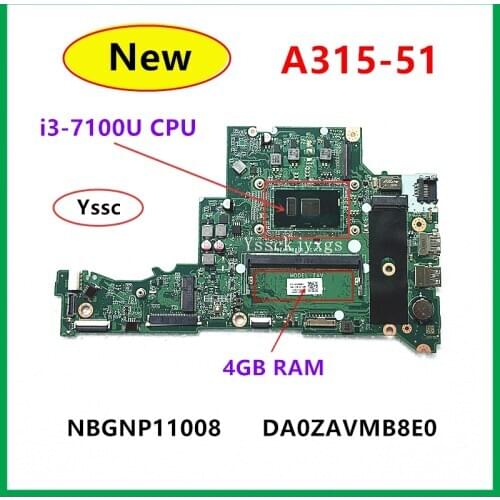 DA0ZAVMB8E0 Motherboard , for Acer Aspire A315 A315-51 Laptop motherboard , NBGNP11008 , ( with i3-7100U CPU + 4GB RAM ) Test OK