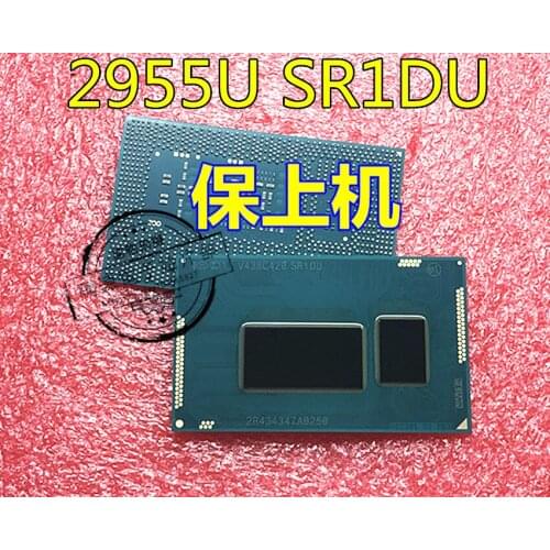 INTEL 2955U SR1DU CL8064701567500S R1DU CPU Celeron 2955U Dual CR 1.4GHz FCBGA1168