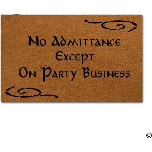 Doormat Entrance Floor Mat No Admittance Except On Party Business Doormat Creative and Funny Designed Mat