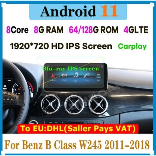 12.3" 8Core CPU 8G RAM Android 10 Car Radio GPS Multimedia Player for Mercedes Benz B Class B180 W245 w246 2011-2018 CarPlay