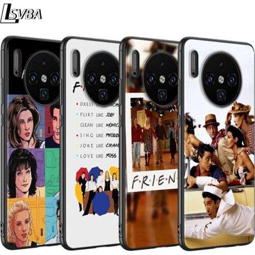 For Huawei Mate 30 20 10 Pro Lite Case Friends TV Show Series Back Shell for Huawei Y9 Y7 Y6 Pro Y5 2019 2018 Phone Case