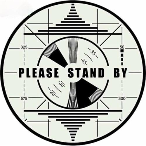 Creativity Fashion Car Stickers for FALLOUT Please Stand By Motorcycle Car Accessories Decal Waterproof for JDM SUV RV 13*13cm