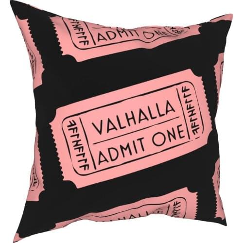Valhalla Admit Ticket Viking Pillowcase Soft Polyester Cushion Cover Gift Pillow Case Cover Chair Zippered 45X45cm