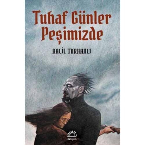 Strange Days in Peşimizde Halil Turhanlı Contact Yayıncılık Trial Sequence