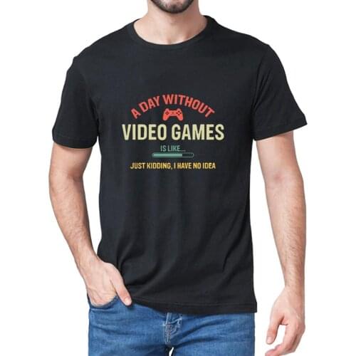 Unisex 100% Cotton Funny Gamer Gifts - A Day Without Video Games Is Like Mens T-Shirt Funny Women Soft Tee Sweatshirts Gift
