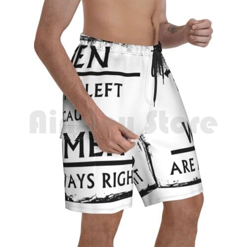 Men To The Left Because Women Are Always Right! Beach Shorts Men Beach Pants Swimwear Funny Men Womens Right