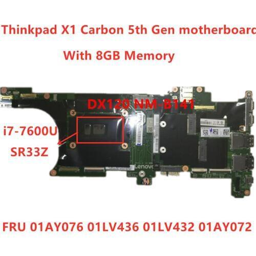 Laptop Mainboard For Lenovo Thinkpad X1 Carbon 5th Gen I7-7600U Notebook motherboard RMA 8G FRU 01AY076 01LV436 01LV432 01AY072