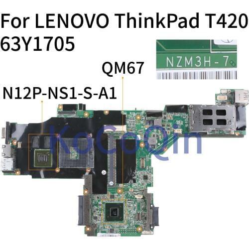 KoCoQin Laptop motherboard For LENOVO ThinkPad T420 T420I Mainboard 63Y1705 04W1347 04W2049 63Y1812 QM67 N12P-NS1-S-A1