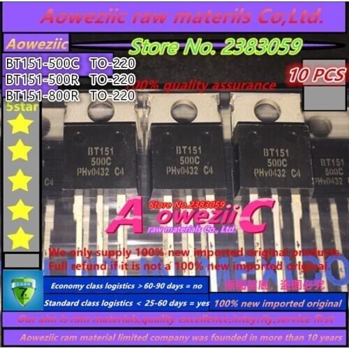 Aoweziic 100% new imported original BT151 BT151-500C BT151-500R BT151-800R TO-220 single transistor triode