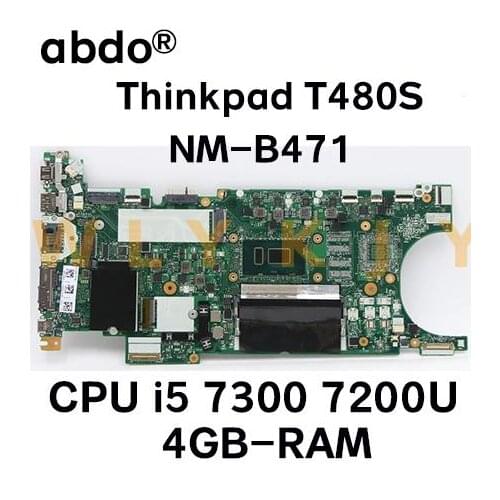 For Lenovo Thinkpad T480S laptop motherboard NM-B471 with CPU i5 7200/7300U 4G-RAM tested 100% working FRU 1LX898 02HL802