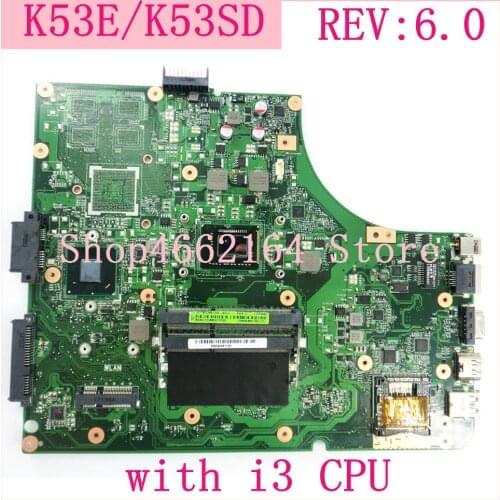 K53E mainboard with i3 CPU REV 6.0 For Asus A53E P53E K53E A53S K53S K53SD laptop motherboard K53E motherboard test 100% work