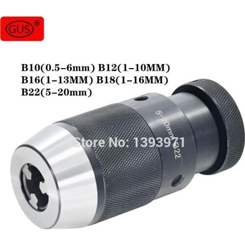 B10 (0.5-6mm) B12 (1-10MM), B16 (1-13MM), B18 (1-16MM) B22 (5-20) JT6 drill chuck self-locking drill chuck automatic closing