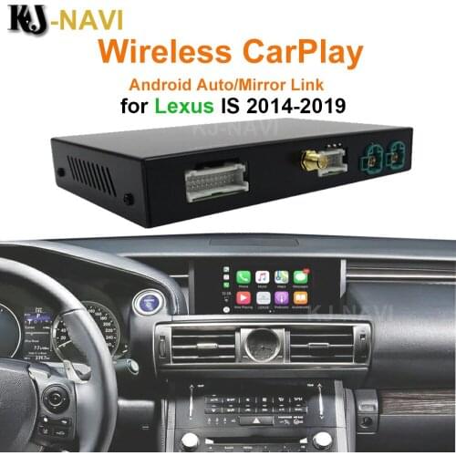 Wireless CarPlay for Lexus IS 2014-2019, with Android Auto Mirror Link AirPlay Car Play Functions