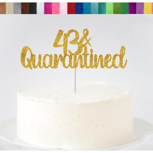 ANY AGE Custom Number Quarantined Birthday glitter Cake Topper, Happy Birthday Cake Topper, Social Distance Birthday,Party Decor
