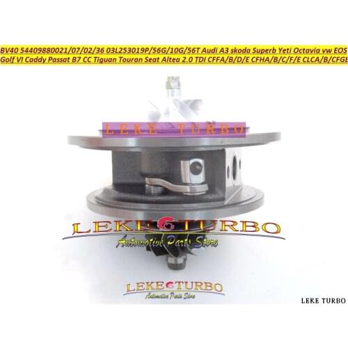 Turbo Cartridge CHRA BV40 03L253019P 03L253019PV 03L253019PX 03L253056GV 03L253056GX 03L253010G 03L253010GX 03L253010GV 2.0L TDI