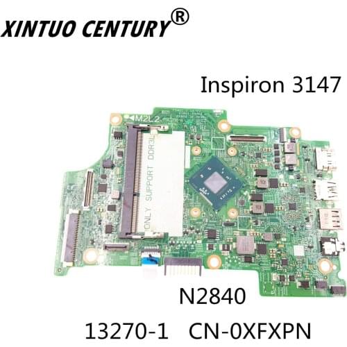 CN-0XFXPN 0XFXPN XFXPN Laptop anakart için Dell Inspiron 3147 anakart için N2840 CPU DDR3L % 100% Test tamam