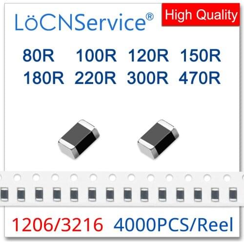 LoCNService 1206/3216 100MHZ 4000PCS Multilayer Chip Ferrite Beads 80R 100R 120R 150R 180R 220R 300R 470R 25% High quality