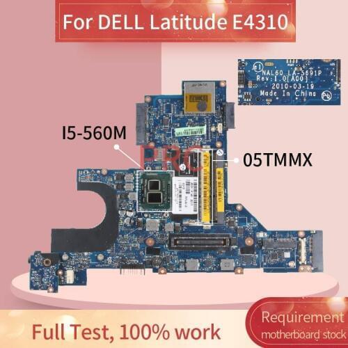 NAL60 LA-5691P For DELL Latitude E4310 I5-520M I5-540M I5-560M Laptop motherboard CN-05TMMX 05TMMX DDR3 Notebook Mainboard