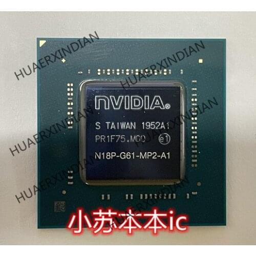 New Original N18P-G1-MP2-A1 BGA Have Stock