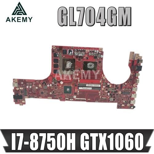 GL704GM Laptop motherboard For ASUS ROG Strix SCAR II GL704GM S7CM original mainboard HM370 I7-8750H GTX1060 V6G