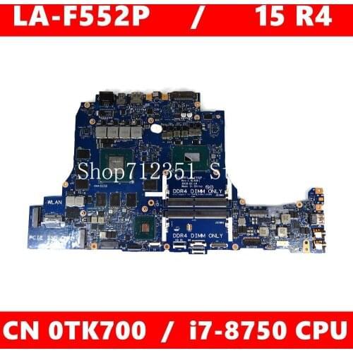 CN 0TK700 DDR51 LA-F552P i7-8750 CPU GTX1080 Mainboard For DELL ALIENWARE 15 R4 Laptop Motherboard 100%Tested Working Well