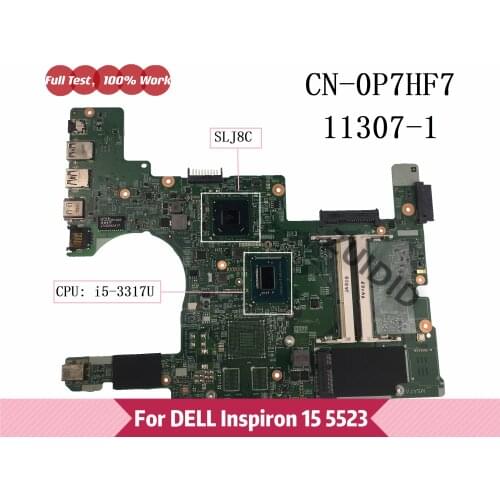 CN-0P7HF7 0P7HF7 P7HF7 For Dell Inspiron 15Z 5523 15 5523 Laptop Motherboard with I5-3317U CPU HM77 DDR3 11307-1 100% Tested OK