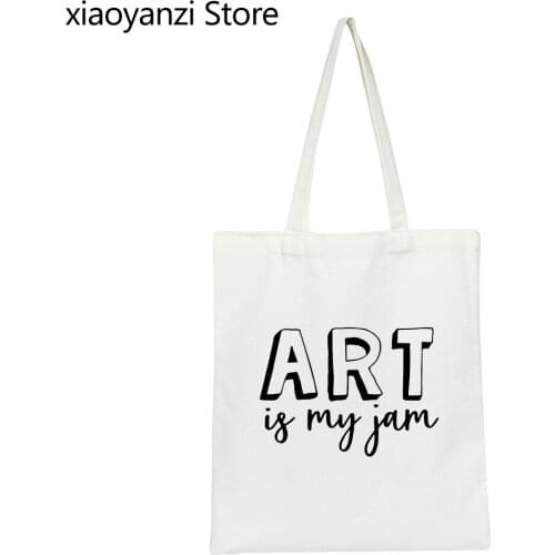 Art Is My Jam Print Women Eco Reusable Shopping Bag Casual Funny Canvas Handbags For Lady Students Books Shoulder Bag SL-702