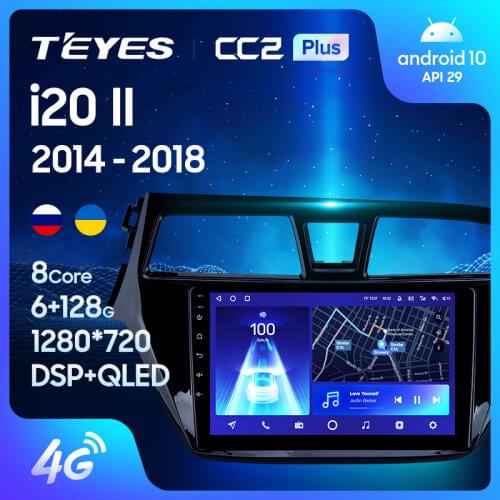 TEYES CC2L CC2 Plus For Hyundai i20 2 II GB 2014 - 2018 Car Radio Multimedia Video Player Navigation GPS Android No 2din 2 din dvd