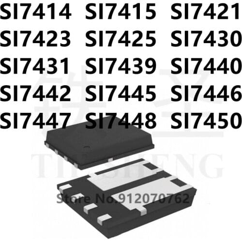 10PCS SI7414 SI7415 SI7421 SI7423 SI7425 SI7430 SI7431 SI7439 SI7440 SI7442 SI7445 SI7446 SI7447 SI7448 SI7450 QFN IC