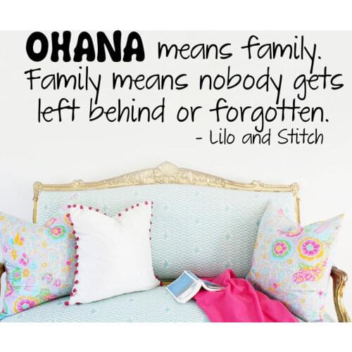 OHANA MEANS FAMILY LILO AND STITCH Vinyl Wall Quote Decal Home Decor Sticker PVC Wall Sticker Removable Wall Vinyl Room Decor