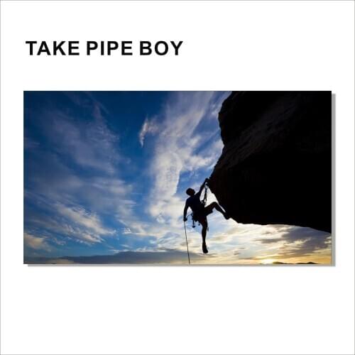 TAKE PIPE BOY , The climb Inspirational Wall Art, Motivational Posters, Wall Art for Office, Inspirational Posters