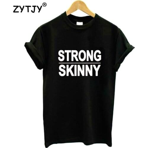 Strong Over Skinny Letters Print Women tshirt Cotton Casual Funny t shirt For Lady Girl Top Tee Hipster Tumblr ins NA-55