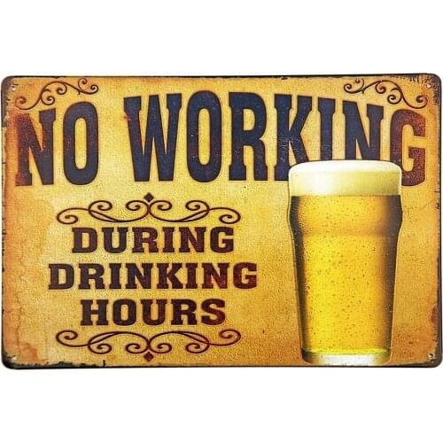 New Deco No Working During Drinking Hours Vintage Retro Rustic Metal Tin Sign Pub Wall Decor Art 12x8Inch (30x20cm)