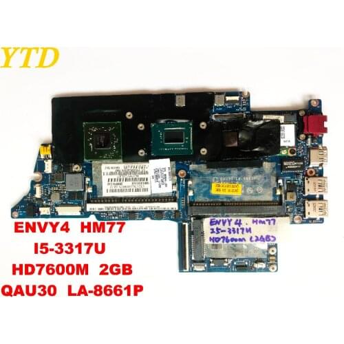 Original for HP ENVY4 laptop motherboard HM77 I5-3317U HD7600M 2GB QAU30 LA-8661P tested good free shipping connectors