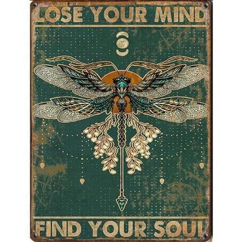 Lose Your Mind Find Your Soul Dragonfly tin Sign Vintage Wall Art Dragonflies Art Gifts Retro Style Farmhouse Decoration