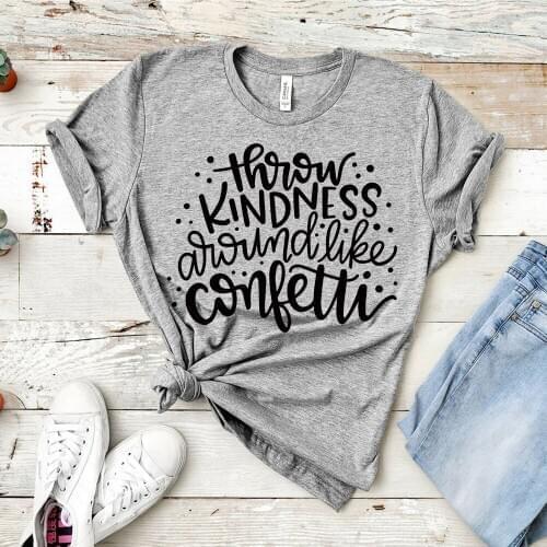 2020 Throw Kindness Around Like Confetti Shirt Cute Teacher T-Shirt Be Kind Inspirational Shirts Choose Kindness Tee
